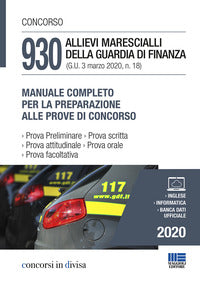 930 allievi marescialli della guardia di finanza - manuale completo per la preparazione alle prove 