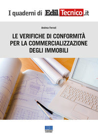 Verifiche di conformita' per la commercializzazione degli immobili 