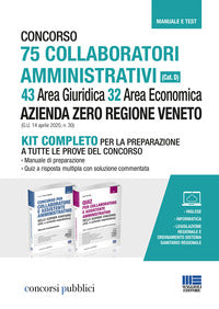 Kit concorso 75 collaboratori amministrativi cat d 43 area giuridica 32 area economica azienda zero 