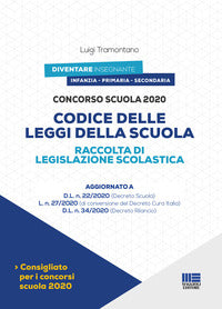 Codice delle leggi della scuola - raccolta di legislazione scolastica 