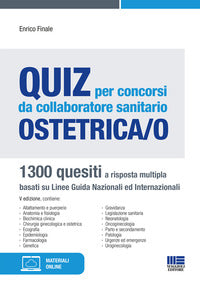 Quiz per concorsi da collaboratore sanitario ostetrica / o - 1300 quesiti 