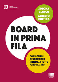 Board in prima fila - consiglieri e fundraiser insieme a tutto fundraising 