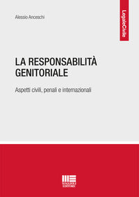 Responsabilita' genitoriale - aspetti civili penali e internazionali 