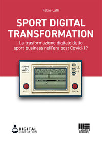 Sport digital transformation - la trasformazione digitale dello sport business 