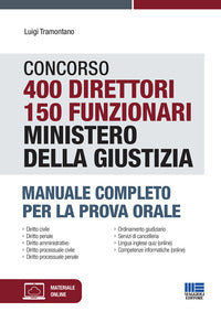 Concorso 400 direttori 150 funzionari ministero della giustizia - manuale completo per la prova 