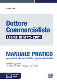 Dottore commercialista - esame di stato 2021 manuale pratico 