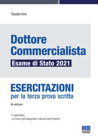 Dottore commercialista - esame di stato 2021 esercitazioni per la terza prova scritta 