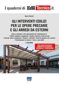 Interventi edilizi per le opere precarie e gli arredi da esterni 