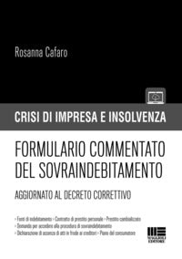 Formulario commentato del sovraindebitamento - aggiornato al decreto correttivo 