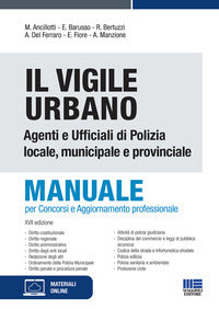 Vigile urbano - agenti e ufficiali di polizia locale municipale e provinciale - manuale 