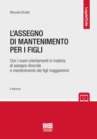Assegno di mantenimento per i figli - con i nuovi orientamenti in materia di assegno divorzile 