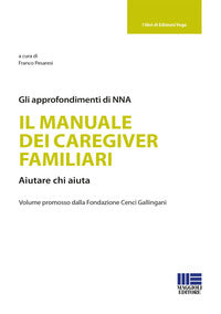 Manuale dei caregiver familiari - aiutare chi aiuta 