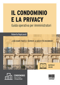 Condominio e la privacy - guida operativa per amministratori 