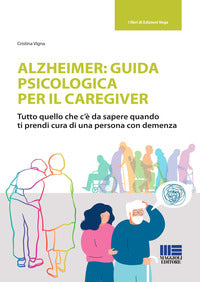 Alzheimer guida psicologica per il caregiver 