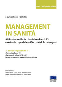 Management in sanita' - abilitazione alle funzioni direttive di asl e aziende ospedaliere 