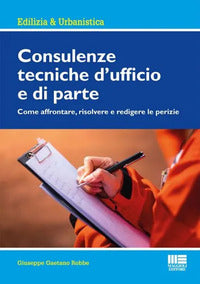 Consulenze tecniche d'ufficio e di parte 