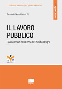 Lavoro pubblico - dalla contrattualizzazione al governo draghi 
