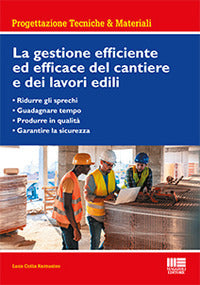 Gestione efficiente ed efficace del cantiere e dei lavori edili 