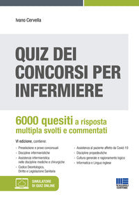 Quiz dei concorsi per infermiere - 6000 quesiti a risposta multipla svolti e commentati 