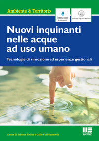 Nuovi inquinanti nelle acque ad uso umano - tecnologie di rimozione ed esperienze gestionali 