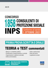 Concorso 1858 consulenti di protezione sociale inps - prima prova scritta e orale.teoria e test 