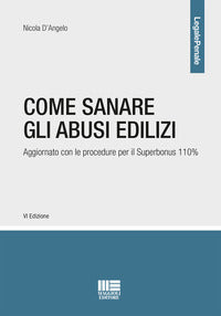 Come sanare gli abusi edilizi 