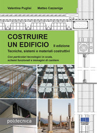 Costruire un edificio - tecniche sistemi e materiali costruttivi 