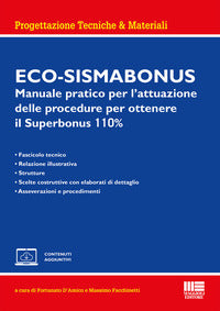Eco sismabonus - manuale pratico per l'attuazione delle procedure per ottenere il superbonus 110 