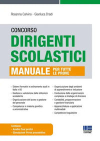 Concorso dirigenti scolastici - manuale per tutte le prove 