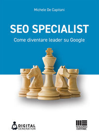 Seo specialist - come diventare leader su google 