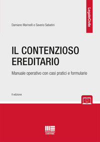 Contenzioso ereditario - manuale operativo con casi pratici e formulario 