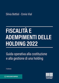 Fiscalita' e adempimenti delle holding 2022 