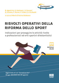 Risvolti operativi della riforma dello sport - indicazioni per proseguire le attivita' rivolte 