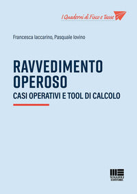 Ravvedimento operoso - casi operativi e tool di calcolo 