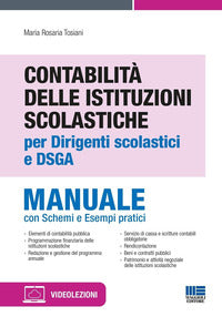 Contabilita' delle istituzioni scolastiche per dirigenti scolastici e dsga - manuale 