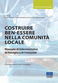 Costruire benessere nella comunita' locale - manuale di infermieristica di famiglia e di comunita' 