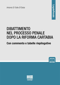 Dibattimento nel processo penale dopo la riforma cartabia 