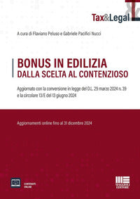 Bonus in edilizia dalla scelta al contenzioso - aggiornato con la conversione in legge 