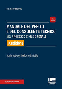 Manuale del perito e del consulente tecnico nel processo civile e penale 