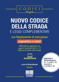 Nuovo codice della strada 2025 e leggi complementari con regolamento di esecuzione e segnaletica 