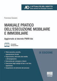 Manuale pratico dell'esecuzione mobiliare e immobiliare - aggiornato al decreto pnrr - bis 
