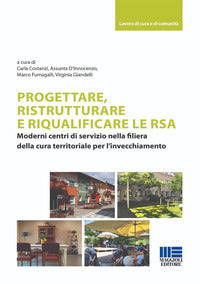 Progettare ristrutturare e riqualificare le rsa 