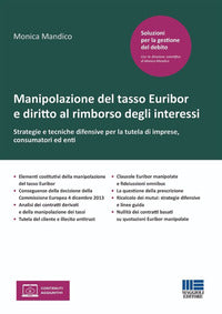 Manipolazione del tasso euribor e diritto al rimborso degli interessi - strategie e tecniche 