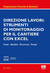 Direzione lavori - strumenti di monitoraggio per il cantiere con excel - costi qualita' 
