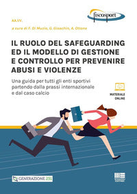 Ruolo del safeguarding ed il modello di gestione e controllo per prevenire abusi e violenze 