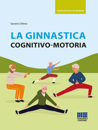 Ginnastica cognitivo - motoria 