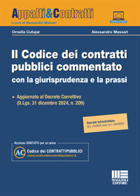 Codice dei contratti pubblici commentato con la giurisprudenza e la prassi. aggiornato al decreto 