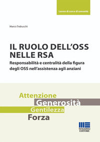 Ruolo dell'oss nelle rsa - responsabilita' e centralita' della figura degli oss nell'assistenza 