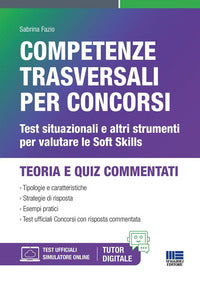 Competenze trasversali per concorsi - test situazionali e altri strumenti per valutare le soft 