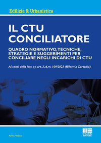 Ctu conciliatore - quadro normativo tecniche strategie e suggerimenti per conciliare negli 